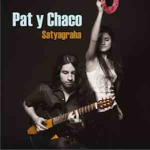 2009 Pat y Chaco - Satyagraha.jpeg